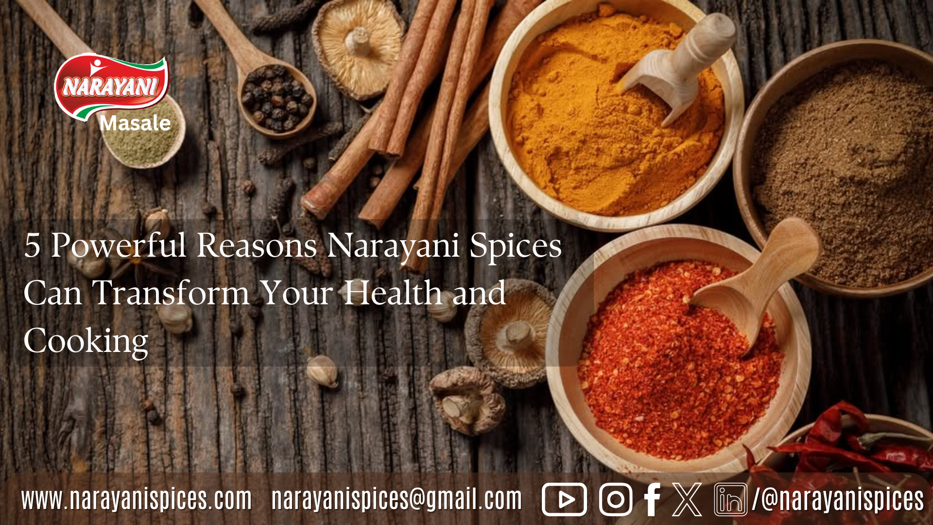 5 Powerful Reasons Narayani Spices Can Transform Your Health and Cooking